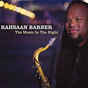 Rahsaan Barber – The Music In The Night