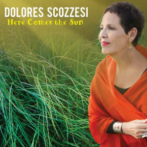 Dolores Scozzesi -Here Comes The Sun