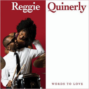 Reggie Quinerly – Words to Love