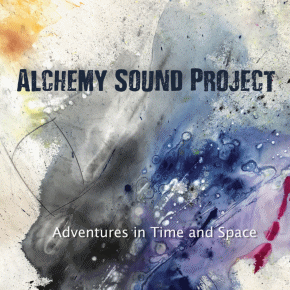 Alchemy Sound Project | Adventures in Time and Space