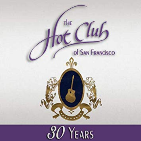 The Hot Club of San Francisco | 30 Years