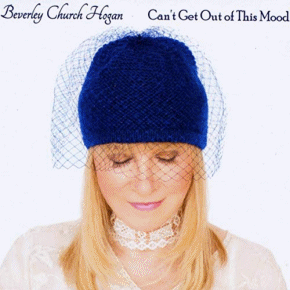 Beverley Church Hogan | Can’t Get Out of This Mood