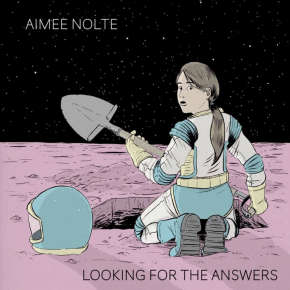 Aimee Nolte | Looking For The Answers