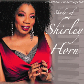 Coniece Washington | Shades of Shirley Horn