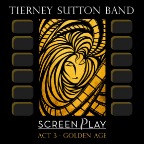 Tierney Sutton Band | Screen Play