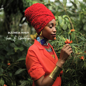 Jazzmeia Horn | Love & Liberation