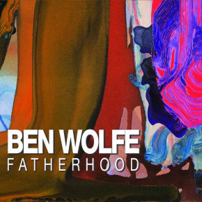 Ben Wolfe | Fatherhood