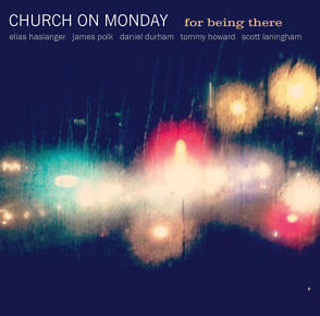 Church on Monday | For Being There