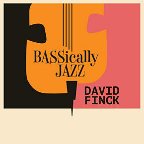 David Finck | Bassically Jazz