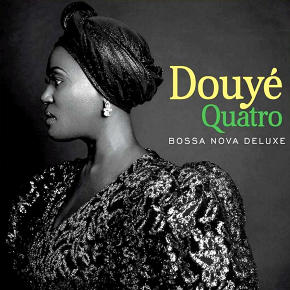 Douyé | Quatro (Bossa Nova Deluxe)