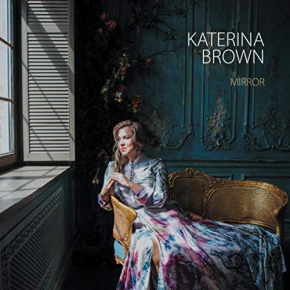 Katerina Brown | Mirror