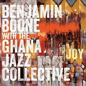 Benjamin Boone with the Ghana Jazz Collective | Joy