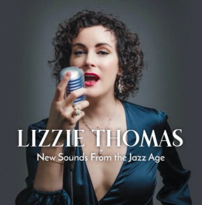 Lizzie Thomas | New Sounds From The Jazz Age