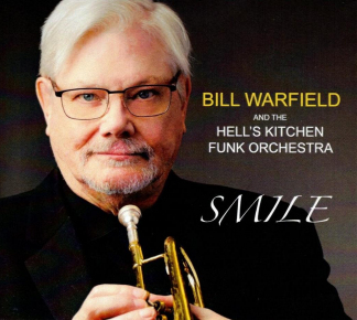 Bill Warfield and the Hell’s Kitchen Funk Orchestra | Smile