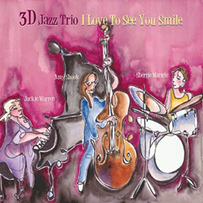 3D Jazz Trio | I Love To See You Smile