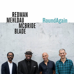 Joshua Redman, Brad Mehldau, Christian McBride & Brian Blade | RoundAgain