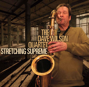 The Dave Wilson Quartet | Stretching Supreme
