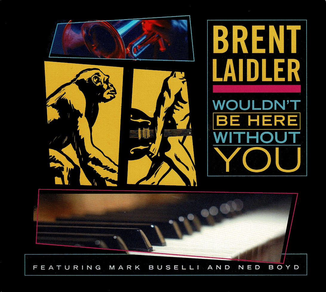 Brett Laidler | Wouldn’t Be Here Without You