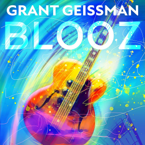Grant Geissman | Blooz