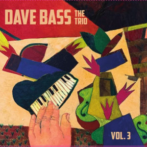 Dave Bass | The Trio – Vol 3.