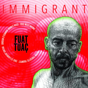 Fuat Tuac | Immigrant