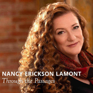 Nancy Erickson Lamont | Through The Passages