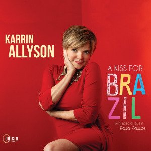 Karrin Allyson | A Kiss for Brazil