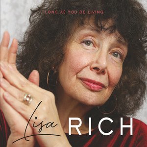 Lisa Rich | Long As You’re Living
