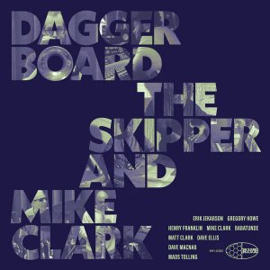 Daggerboard | The Skipper and Mike Clark
