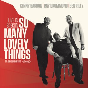 Kenny Barron Trio | So Many Lovely Things: Live in Brecon