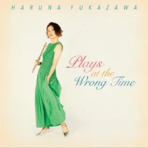 Haruna Fukazawa | Plays The Wrong Time