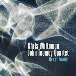 Chris Whiteman-John Toomey Quartet | Live at Révéler
